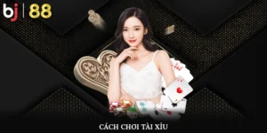 Cách chơi tài xỉu