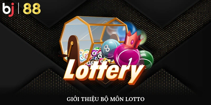 Giới thiệu bộ môn lotto