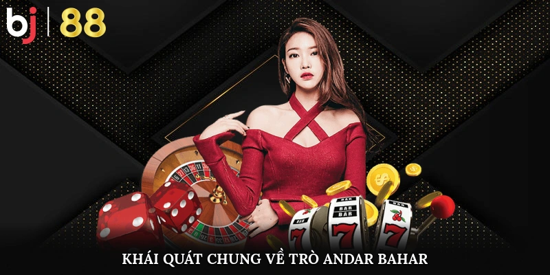 Khái quát chung về trò andar bahar